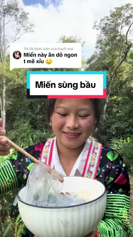 Trả lời @tuyết mai miến dong sùng bầu #sungbau #sungbau2002 #sungbau02 