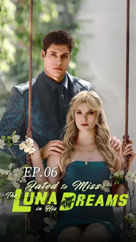 EP6 |  I Married My Long Lost Soulmate?! 🔎Title“Fated to Miss: The Luna in His Dreams” | FlexTV exclusive global premiere ❤📲Being streaming on FlexTV ! 🔗https://www.flextv.cc/s4/d5x0mjJEW6 #Alpha #Revenge #Redemption #Angst #ChildhoodSweethearts #Supernatural #Magic #Werewolf #PowerAndBetrayal #Conspiracy #Thriller #Suspense #MarriageBeforeLove #LoveHate #FlexTV #MustWatch #NewSeries #flextvapp #shortdramastory #fyp