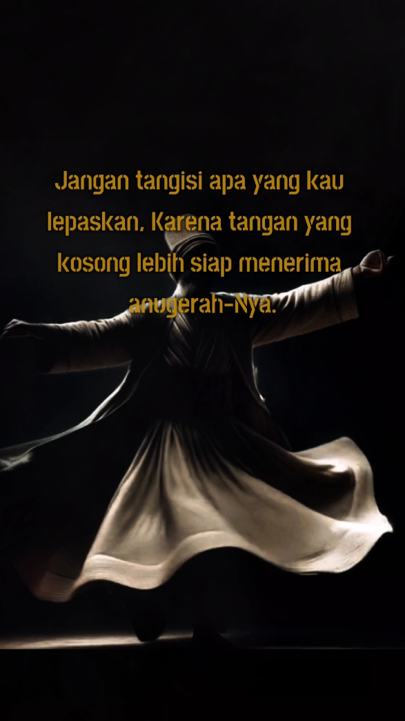 jangan tangisi apa yang engkau lepaskan  #storymuslim #jalaluddinrumi #maulanarumi #syairsufi #quotesislam #islamicquotes #storyislami #quotesislamic #bismillahrame #masukberanda #4u #xybca #fypシ゚viral #fyp 