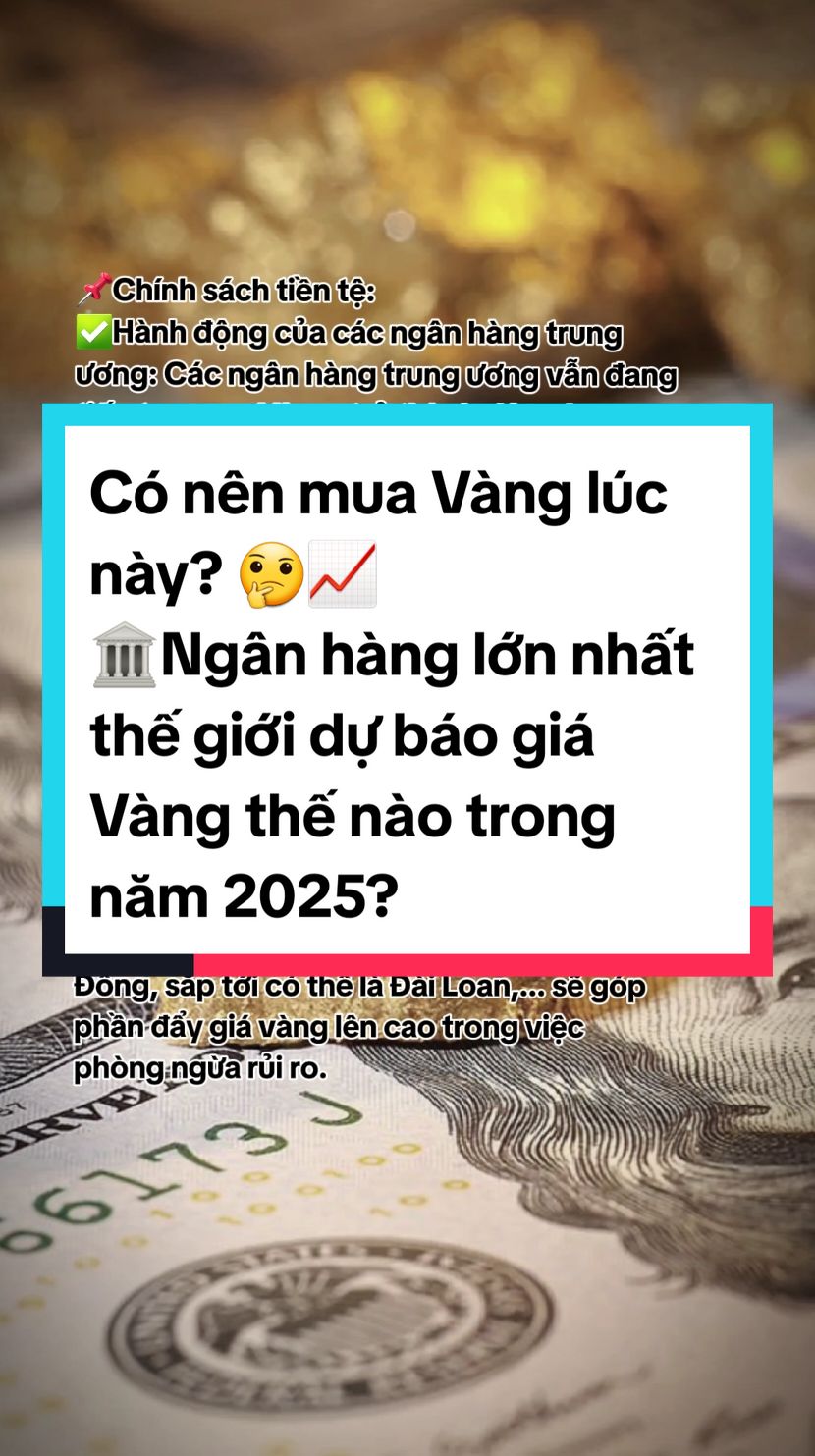 🏦#Goldman_Sachs : Giá vàng sẽ đạt mức 3000 USD vào 2025📈 ————————— Dựa vào đâu để Goldman Sachs đưa ra dự báo rằng #giá_vàng có thể tăng lên đến mức 3000$/oz vào năm 2025 sắp tới?  ————————— 🔺Chính sách tiền tệ: 🔘Hành động của các ngân hàng trung ương: Các ngân hàng trung ương vẫn đang tiếp tục mua Vàng, trở thành động lực chính đẩy giá vàng tăng cao. 🔘Hoa Kỳ cắt giảm lãi suất: Các quỹ #ETF vàng có thể sẽ được bơm thêm vốn nếu Mỹ giảm lãi suất vào năm tới như kỳ vọng trước đó của thị trường. 🔘Lợi suất trái phiếu: Lợi suất trái phiếu Mỹ đang suy yếu, đặc biệt là lợi suất 2 năm và 10 năm, làm tăng sức hấp dẫn của vàng như một tài sản phòng ngừa rủi ro. ————————— 🔺Địa chính trị:  Tình hình căng thẳng tại #Ukraine và Trung Đông, sắp tới có thể là Đài Loan,... sẽ góp phần đẩy giá vàng lên cao trong việc phòng ngừa rủi ro. #giavanghomnay #giavang #dautuvang #xauusd #goldspot #tradegold #fed #laisuat  #mtrading #mtradingvietnam #mtrading #chientranh #wars #trungdong #dailoan #dautu #trump #hoaky #bank #nganhang #russia #putin #CapCut 