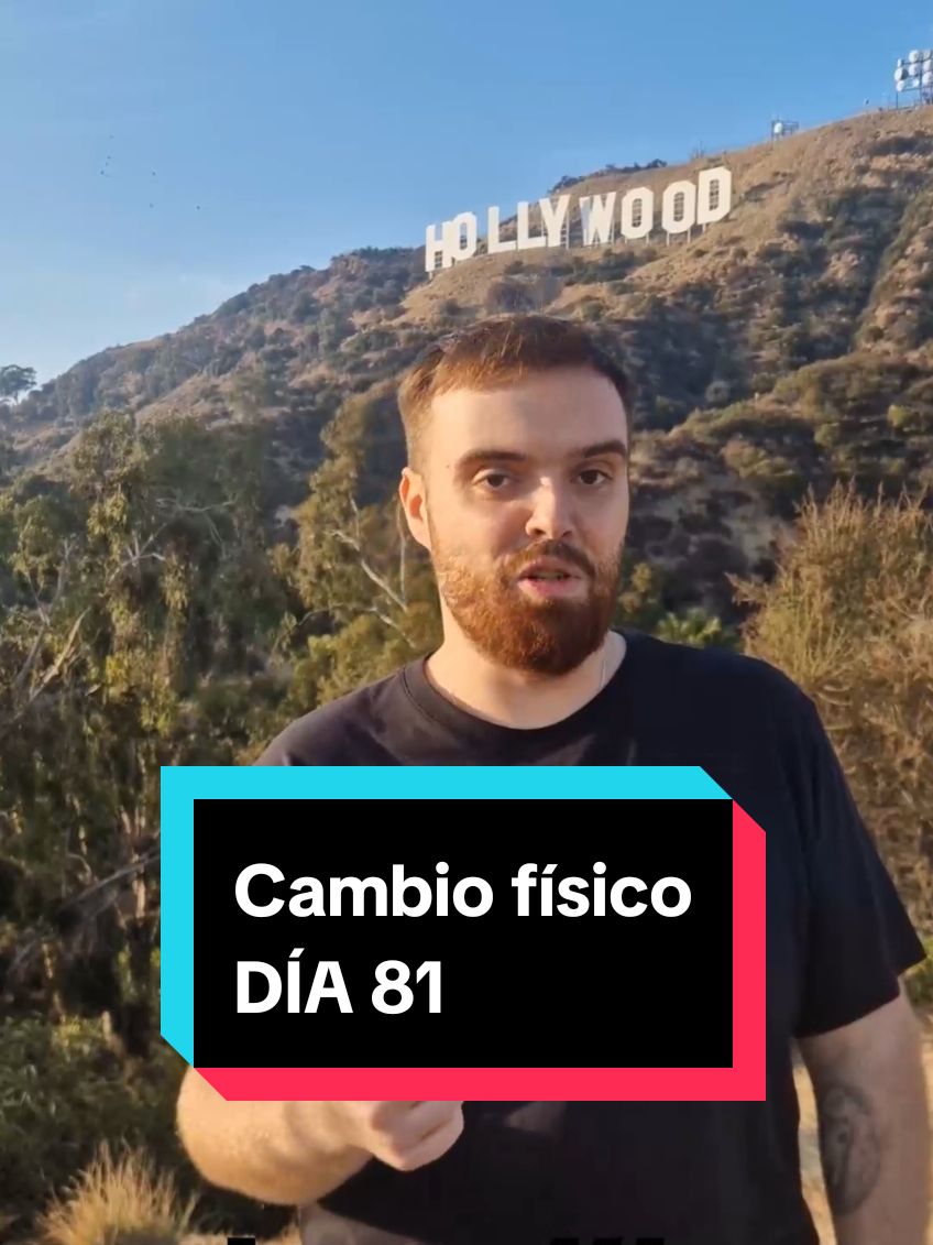 Día 81 de cambio físico