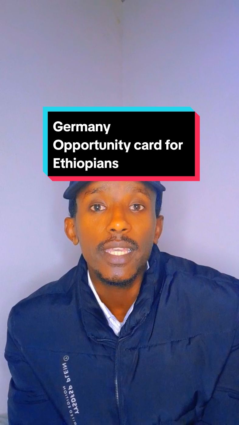 Replying to @nahomtesfu61  part 389 : Germany Opportunity card for Ethiopians  #fyp #ethiopian_tik_tok