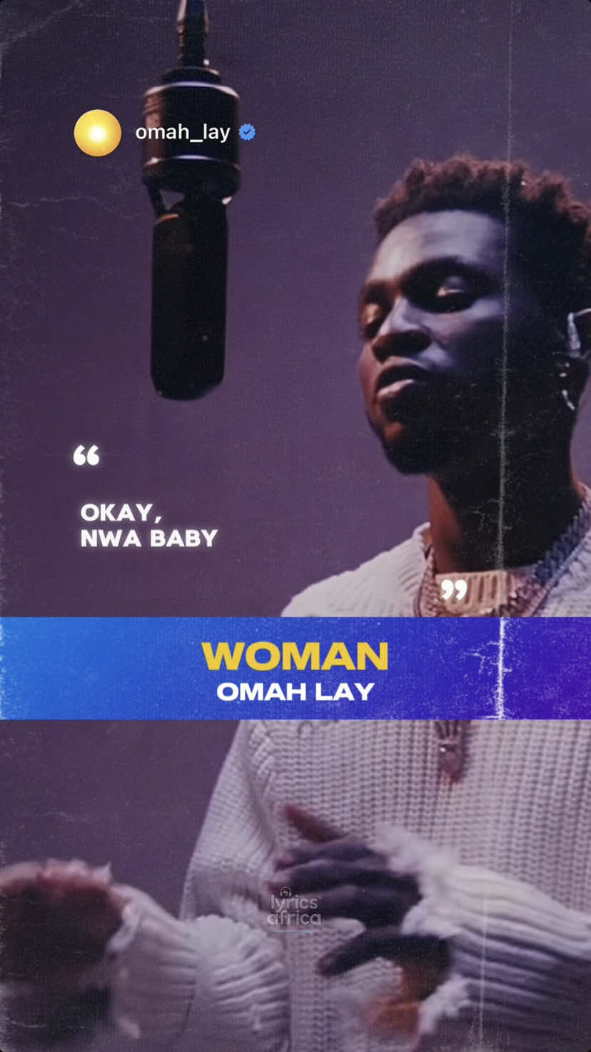 Omah Lay - Woman (FL) #lyricsafrica #woman #omahlay #capcuttemplate #capcut #lyrics #naijalyrics #afrobeats #fyp #fypシ #foryoupage #newmusic #viral #foryou #xyzcba  #tiktoknigeria #tiktokafrica