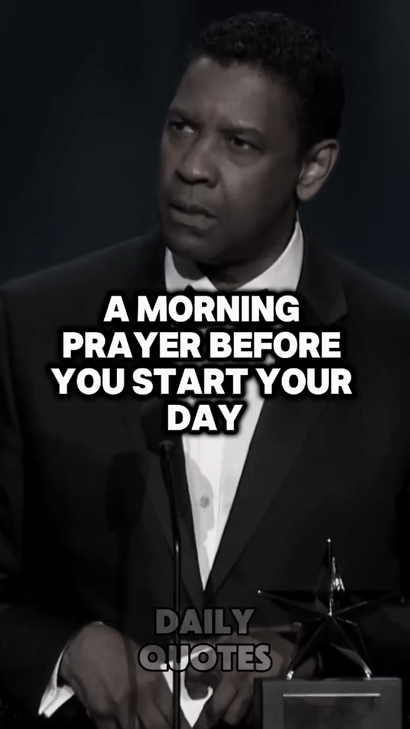 Blessed Morning Prayer - Denzel Washington  #Denzel #Washington #motivational #denzelwashington #quotes #prayer #bibleverse #morningprayer #dailyprayer #usa🇺🇸 #usa_tiktok #CapCut @Life Lessons 🌍 3 @Life Lessons @Daily Quotes @LIFE LESSONS T2 