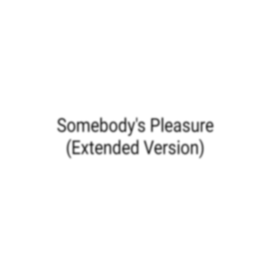 Somebody's Pleasure (Extended Version) - Aziz Hedra ...  #spotify #somebodypleasure #extendedversion #azizhedra #song #music #lyrics #🎧🎶 #fyp 