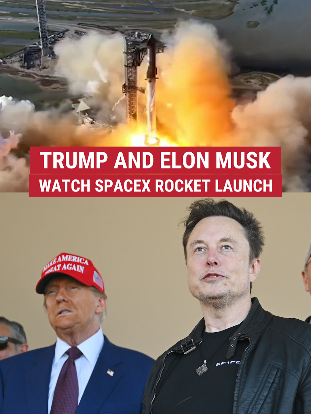 President-elect Trump and Elon Musk watch SpaceX rocket launch.