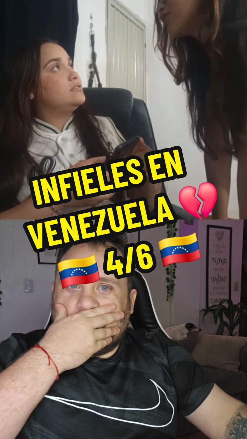 Descubriendo infieles (parte 4/6) 🇻🇪🔥💔