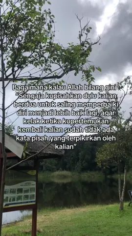 Berpisah dulu lalu memperbaiki diri masing masing lalu kembali #fyppppppppppppppppppppppp #foryou #foryoupage #masukberandafyp #masukberanda #masukberandagak #tiktokk 