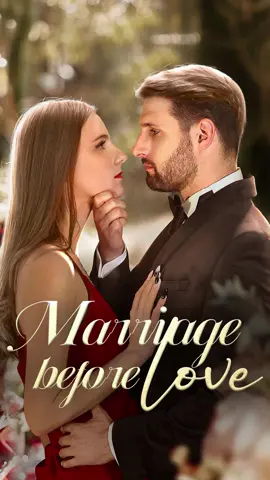 👉Title:《Marriage Before Love》 👉Click the Homepage-link to watch the full episode#fyp #shortfilms #shorttv #foryour 