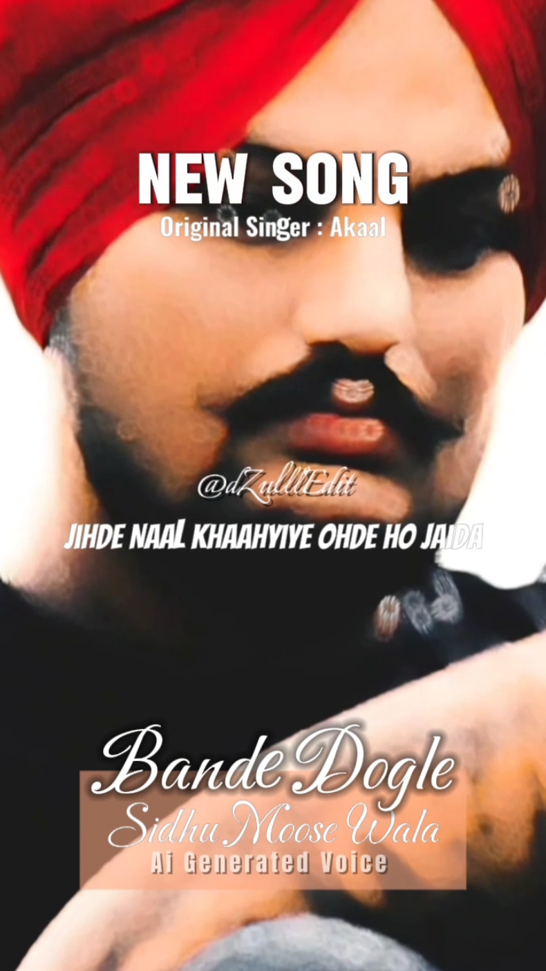 Bande Dogle (Prt. I) 🎧🎶🎼 #newtrend #sidhumoosewala #edit #foryou #fyp #trending #viral @mr.faizi4433 #CapCut 