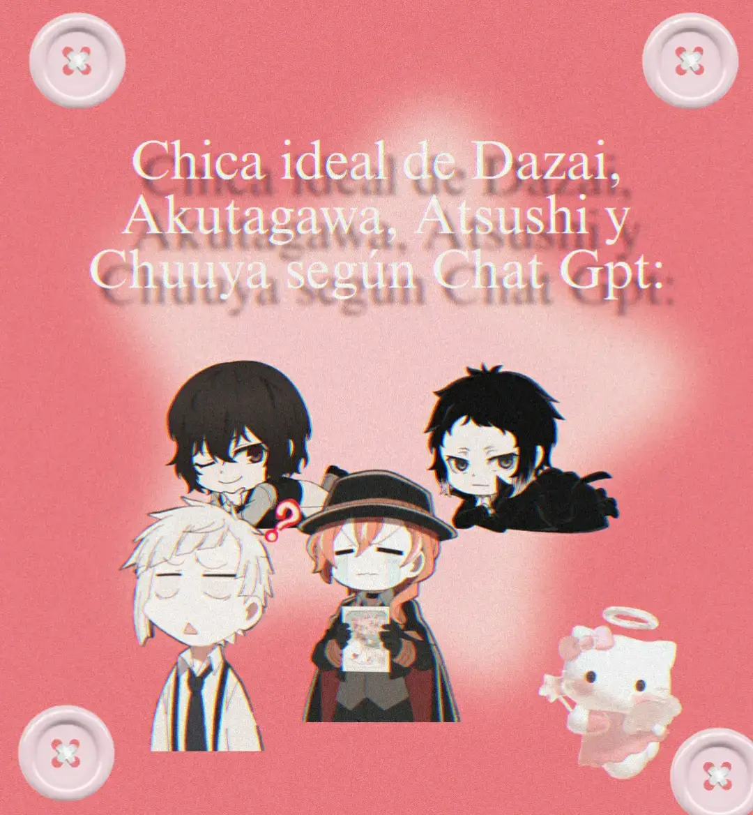 hii,se que dije que iba a hacer el video de Chuuya pero eeh. @TikTok #chuuyanakahara. #viral #trend #teamodazai##ayuda  #coquette #pink #Dazai #atsu #atsushi #bsd #bungoustraydogs #bungou #bungoustraydogsedit #bsdedit #akutagawa #sskk #skk #soukoku #shinsoukoku #tipo #ideal #Love #headcanon #hc #nocanon #fandom #alert 