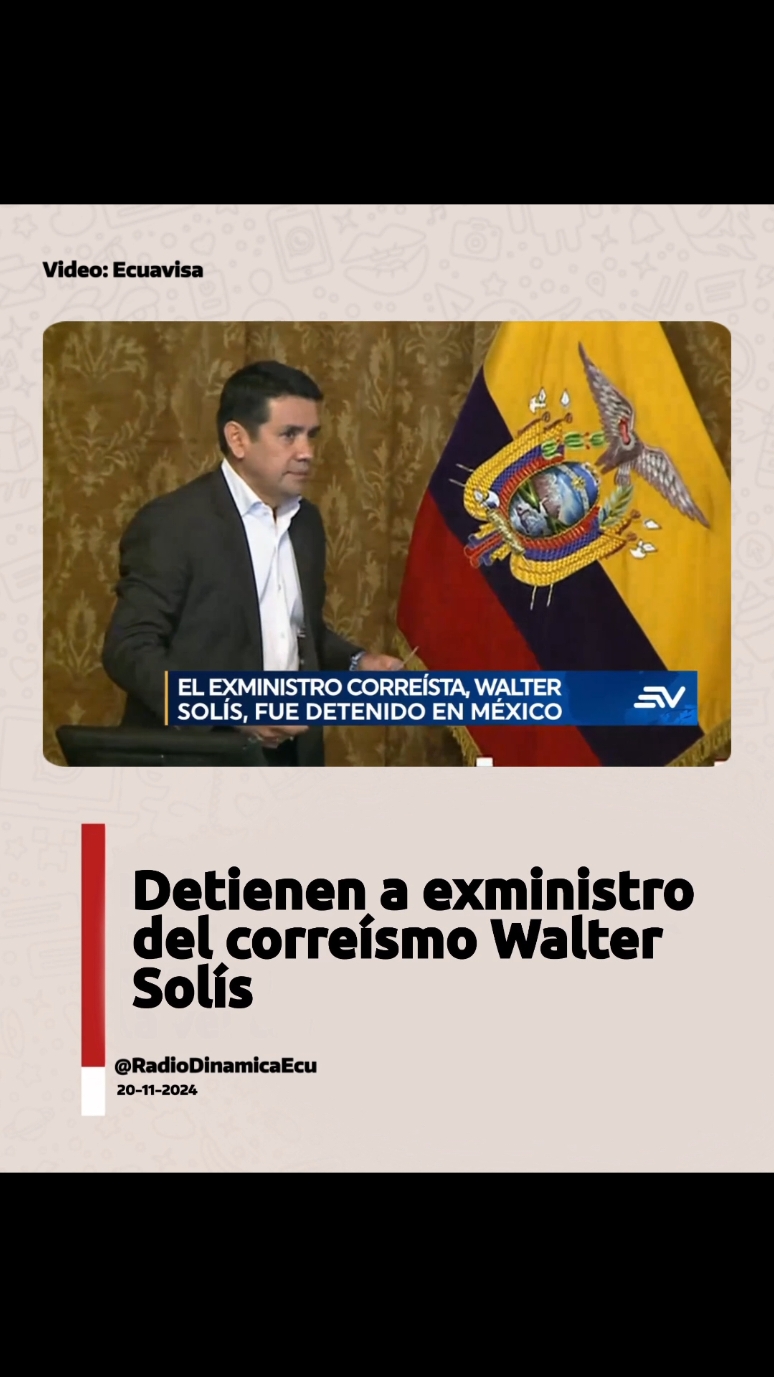 #ATENCIÓN || D3ti3nen a exministro del correísmo Walter Solís en México  . . . . .  #RafaelCorrea #Topic #EliminatoriasSudamericanas #VerónicaAbad #Ecuador #DanielNoboa #Noboa #ApagonesEcuador #Ecuavisa #RadioDinamicaEcu #laviniavalbonesi 