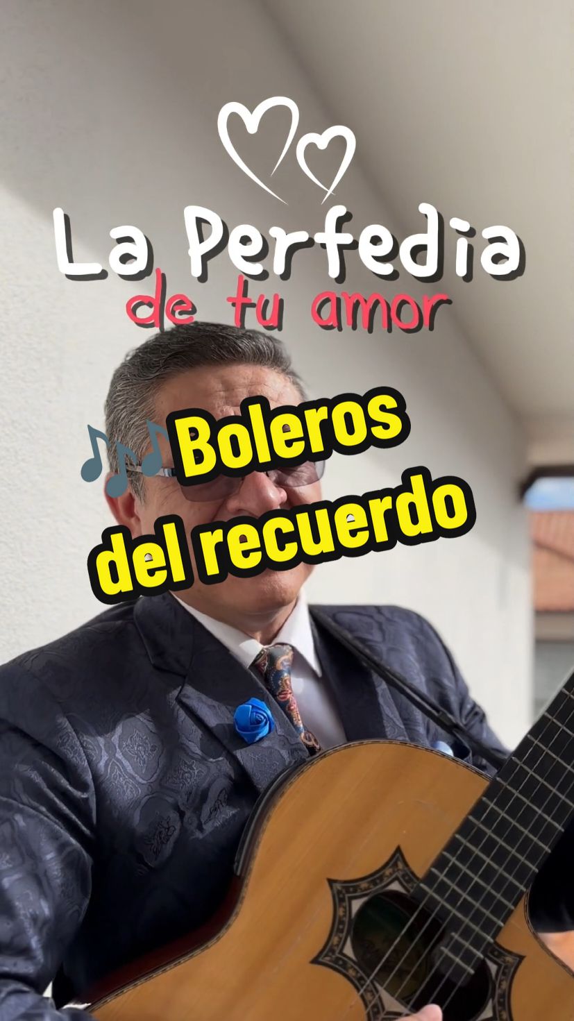 La PERFIDIA de tu amor🎙️🎶 - bolero del recuerdo 💝 #musicadelrecuerdo #nostalgia #bolero #bolerosdelrecuerdo #musica #clasicos #romantico #acoustic #musicosentiktok #trios #fyp #parati 