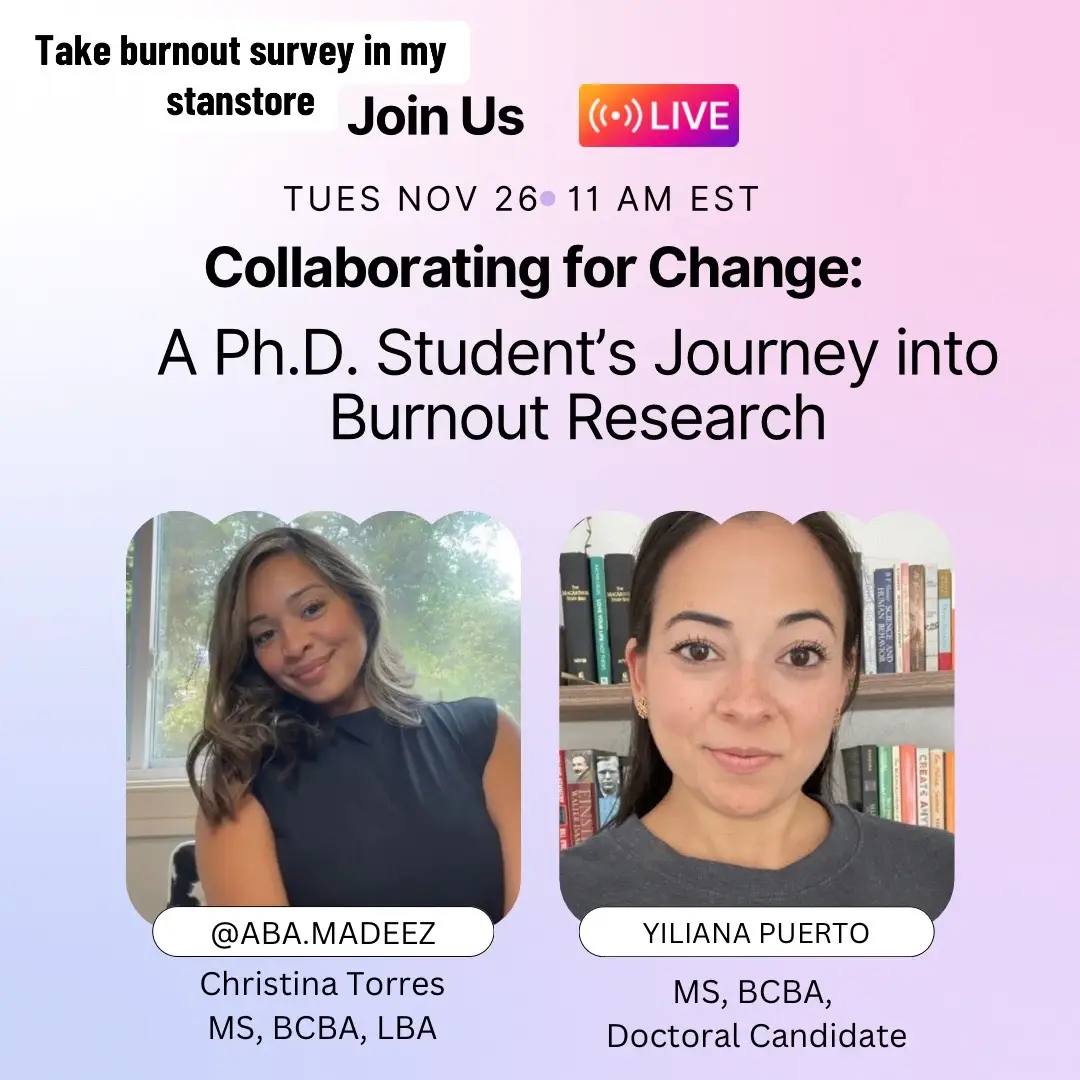 🔥 Join Us Live on Tuesday, November 26th! 🔥 Ever wondered what it’s like to be a Ph.D. student researching burnout in Behavior Analysis? 📚💡 Join me as I interview Yiliana Puerto, a doctoral candidate at Eastern University, for 