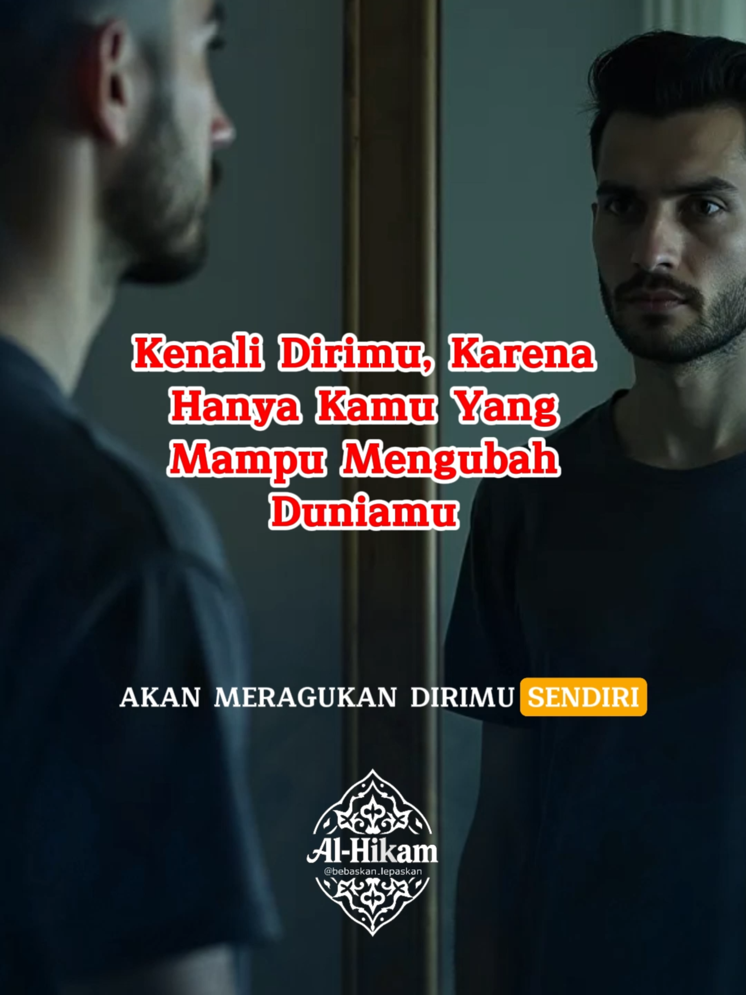 Kenali Dirimu, Karena Hanya Kamu Yang Mampu Mengubah Duniamu #MotivasiHidup #KesadaranDiri #DiriSejati #PercayaDiri