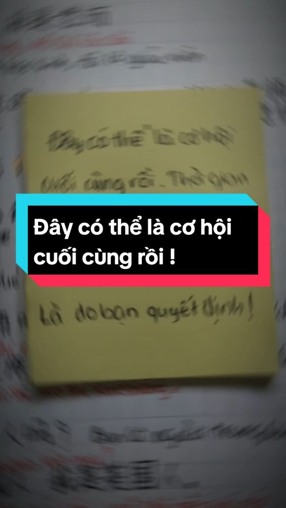 Đây có thể là cơ hội cuối cùng rồi. Hy vọng bạn đừng đánh mất nó. Cố gắng hay từ bỏ là do bạn quyết định ! #xuhuongtiktok #fypシ #studymovitation #dongluchoctap #độnglựchọctập #noluc #dongluc #studywithme #LearnOnTikTok #hoctiengtrung #coganglen 