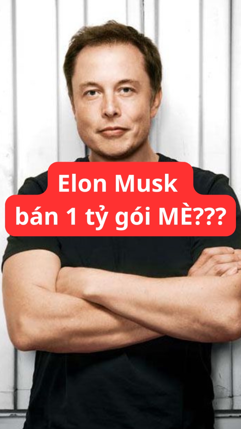 Elon Musk và bài học kinh doanh: Làm sao bán 1 tỷ gói mè? 🚀 Bán 1 tỷ gói mè trong 1 phút? Nếu là Elon Musk, điều này có thể! 💡 Nhưng bạn thì sao? Hãy nghe bài học sâu sắc về kinh doanh, tầm nhìn và cách biến ý tưởng thành hành động từ câu chuyện tưởng như đùa nhưng đầy cảm hứng này. 🌍 👉 Bạn có đủ sẵn sàng để bắt đầu? #business  #elonmusk  #congnghevicuocsong  #baihockinhdoanh  #LearnOnTikTok  #spacex #rich #how #buy #motivationalvideo #dongluc #truyencamhung 