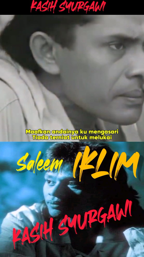 IKLIM - KASIH SYURGAWI #saleem #iklim #kasihsyurgawi #untukmu 