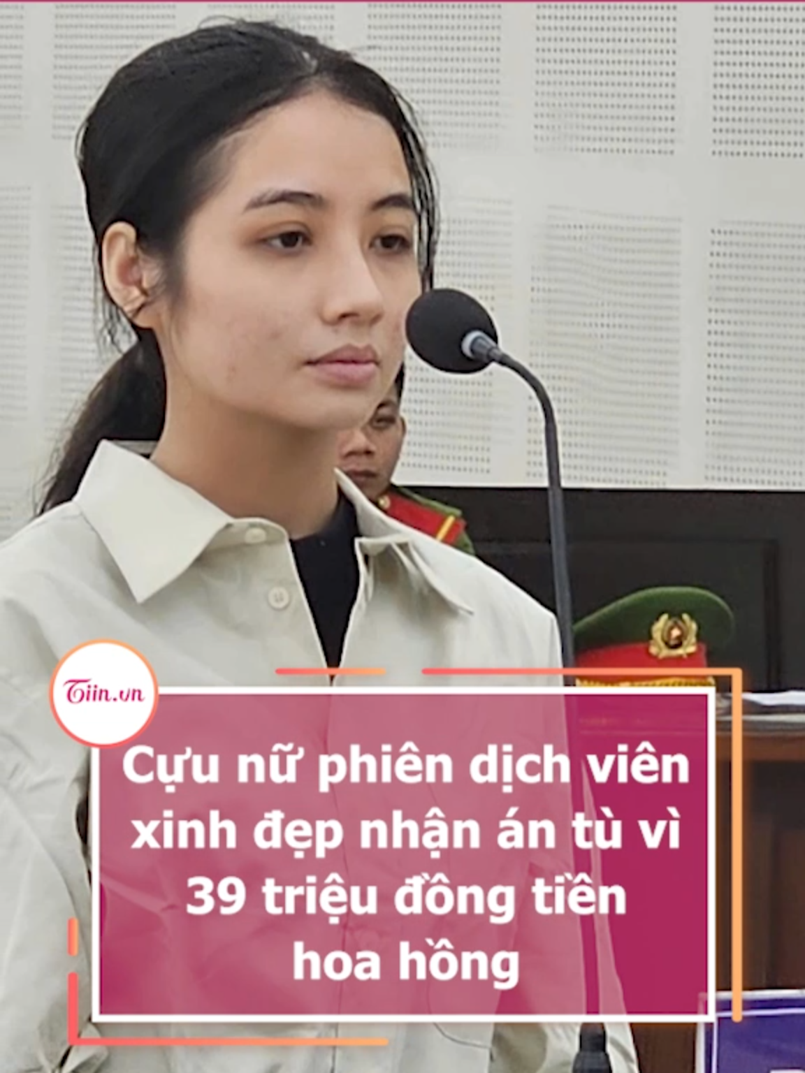 Cựu nữ phiên dịch viên xinh đẹp nhận án tù vì 39 triệu đồng tiền hoa hồng #tiinnews