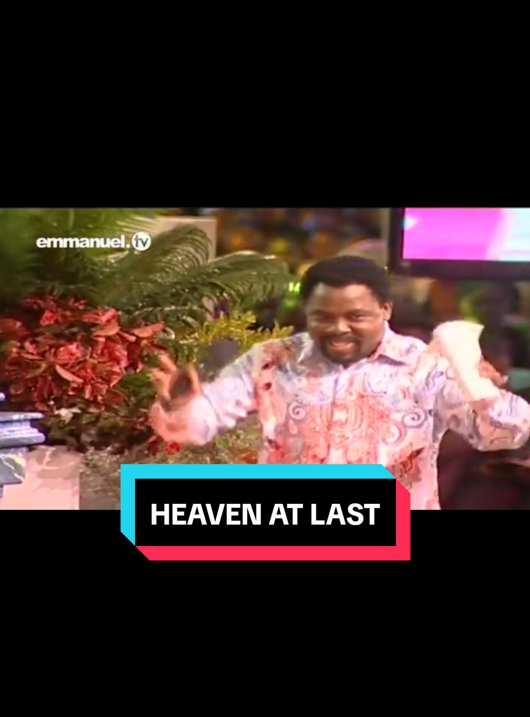 HEAVEN AT LAST #prophettbjoshua #pastorevelynjoshua #ProphetTBJoshuaquote #emmanueltv #viewersallovertheworld #tbjoshualegacy #maninthesynagogue #SCOANMiracle #TBJoshua #Bible #scoan #prophet #trending #trendingvideo #trendingsong #trendingtiktok #fyp #fypシ #fypシ゚viral #fypage #viral viral #jesus #God #christiantiktok #faith #prayer #gospel #christianity #scoanlivesundayservice  #propheticword #synagogue #scoan #prophecy  #prophet #prophecy #trending #trendingvideo #trendingsong  #fyppppppppppppppppppppppp #viral #viralvideo #christiantiktok #holyspirit #foryou #foryoupage #foryourpage #trend  #fypシ #fypシ゚viral #fypage #trending 