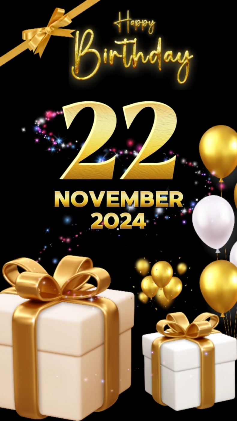 #CapCut happy birthday 22 november #birthday #happybirthday #happybirthdaytoyou #happybirthdaywishes #birthdaytemplate #special #viral #fypシ゚ 