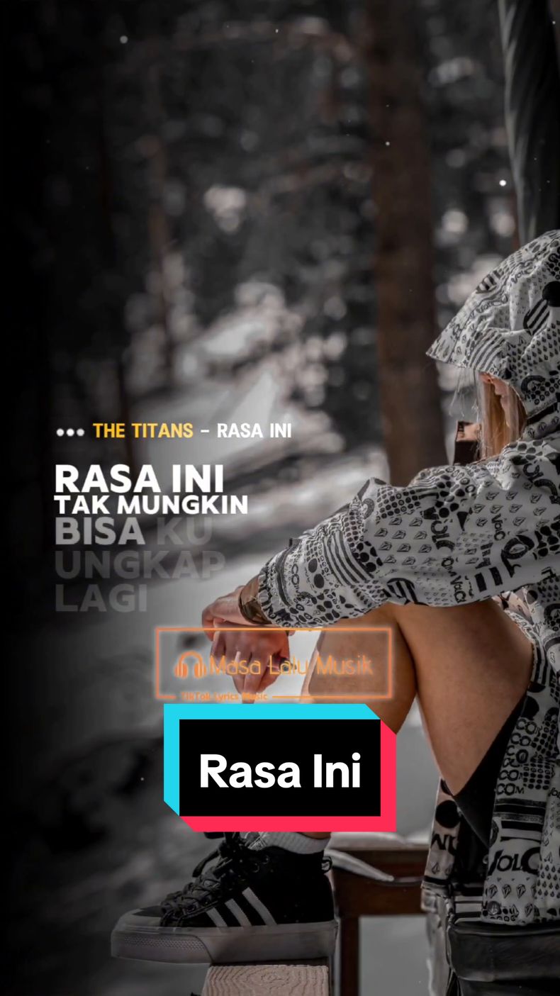 Rasa Ini - The Titans (2007) . . Request dari: @strwnchndr . . #rasaini #thetitans #masalalumusik #lirik #liriklagu #lagu #lagupop #lagulawas #bahanswmu #request #lagu2000an #nostalgia2000an #storymu #storywa #storyig #story #templatelirik #templatecapcut #templateviral #CapCut 