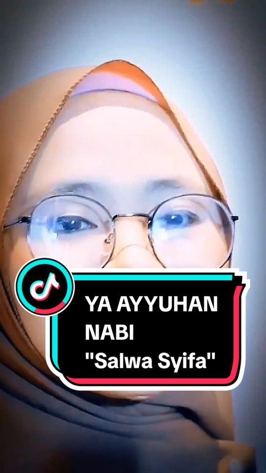 Ya Ayyuhan Nabi #salwasyifa #sholawat #cover #yaayyuhannabi #penyejukhati #religi 