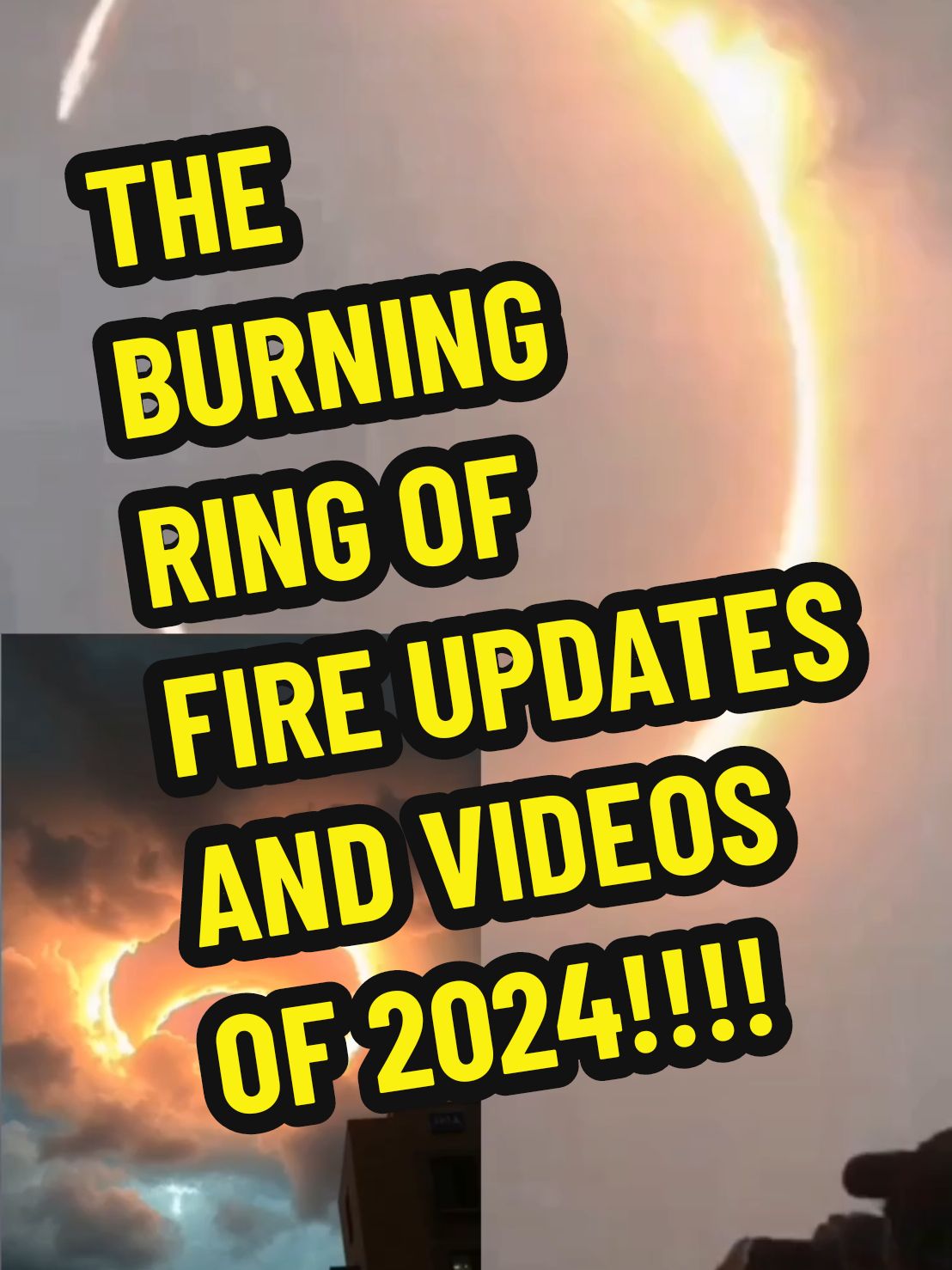 THE BURNING RING OF FIRE OF 2024: #bible #jesus #sky #ringoffire 