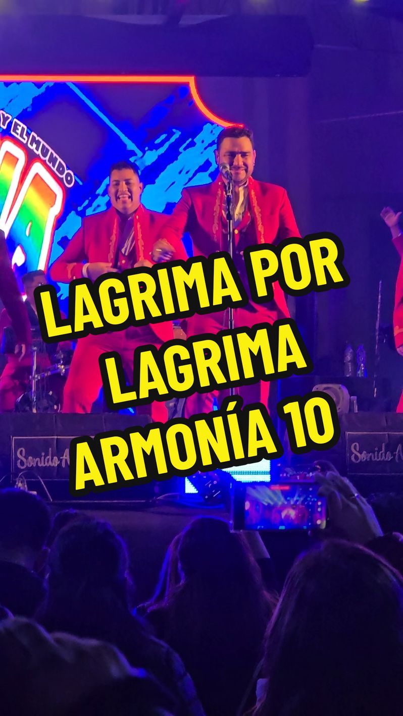 Lagrima por lagrima - Armonía 10 #lagrimaporlagrima #armonia10 #armonia10oficial #cumbiaperuana #nuncasabrascuantotequise 