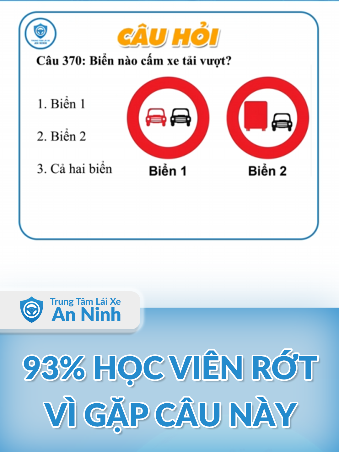 Top 50 câu hỏi học viên trả lời sai nhiều nhất. Câu 370: Biển nào cấm xe tải vượt? #hoclaixeoto #lythuyet600cau #xuhuong #fyp