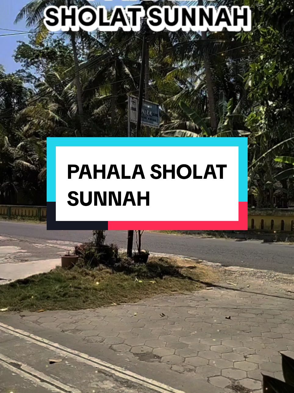 #sholatsunnah #pahala #istiqomah #CapCut 