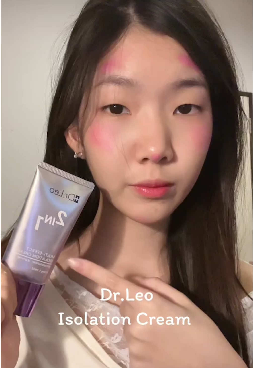 แต่งหน้าตามเทรนพส.จีน #DrLeoIsolationCream #drleo #Bestisolationcream #bestlazycream  #Primer 