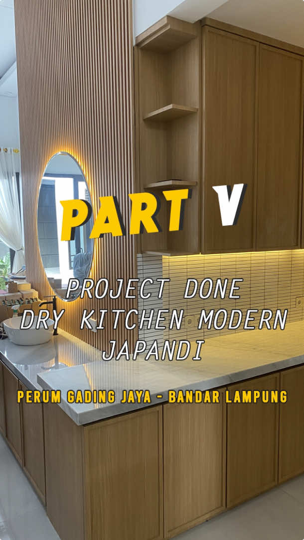 PART 5 | Project DONE! Dry Kitchen di perumahan Gading Jaya, Bandar Lampung #interiordesign  #homedesign  #homedecor  #kitchendesign  #rarewoodinterior 