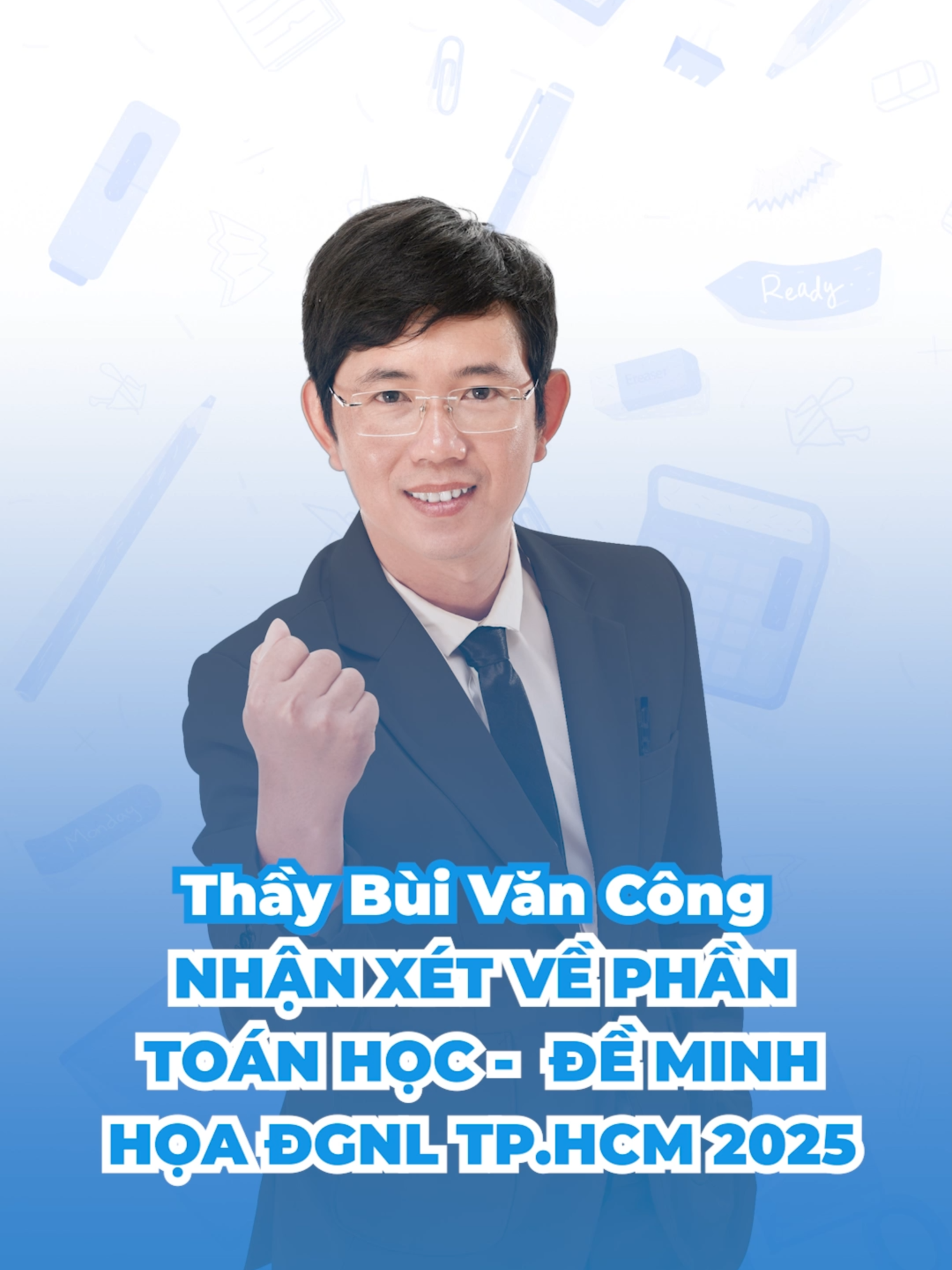 Thầy Công nhận xét về phần toán - ĐMH ĐGNL TP.HCM 2025 #study #dgnlhcm #thaybuivancong #buivancong #tongontoandien #daihocquocgia #dhqgtphcm #chuongtrinhmoi #2k7quyettamdodaihoc #thukhoadgnl