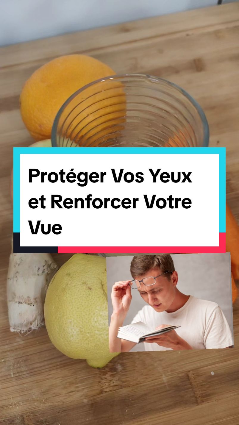 Un Mélange Puissant pour Protéger Vos Yeux et Renforcer Votre Vue #fouryoupage_tiktok_ #remedenaturel #fyp #الشعب_الصيني_ماله_حل😂😂 #frypage #tiktokfrance🇨🇵