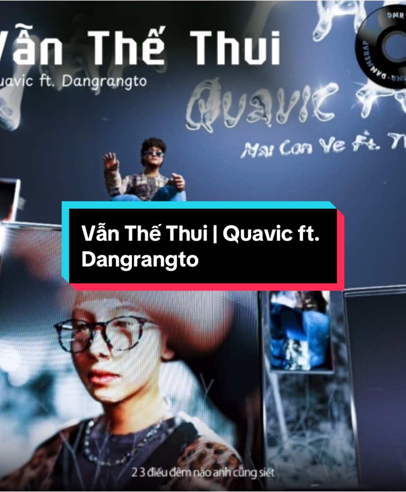 vẫn thế thui #vanthethui #vtt #rap #dangrangto #drt #quavic #dmr #dammerap 