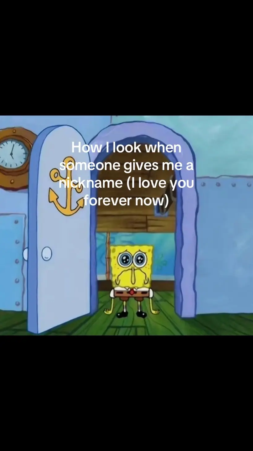 #nickname #friendships #sweet #Love #spongebob #meme #relateable #real #silly #tiktok #fyp #viral #trend #trending #trendingvideo #onthisday #foryoupage #fypppp 