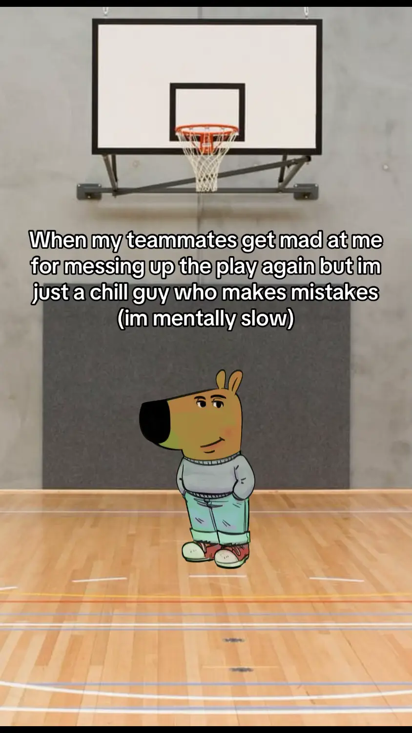 #fyp #viral #xybcafyp #relatable #chillguy #chillguymeme #basketball #highschoolbasketball 