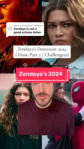 Replying to @bruhhhhp5 you’re right, Zendaya is a great actor. Between Dune Part 2, Challengers, the MCU, and Euphoria, are peolle still honestly doubting that Zendaya can act? She was a pivotal piece of 2 of the best movies of the year, and that point really can’t be argued.  #zendaya #tomholland #challengers #dune #actor #movies #euphoria #movietok #film #filmtok 