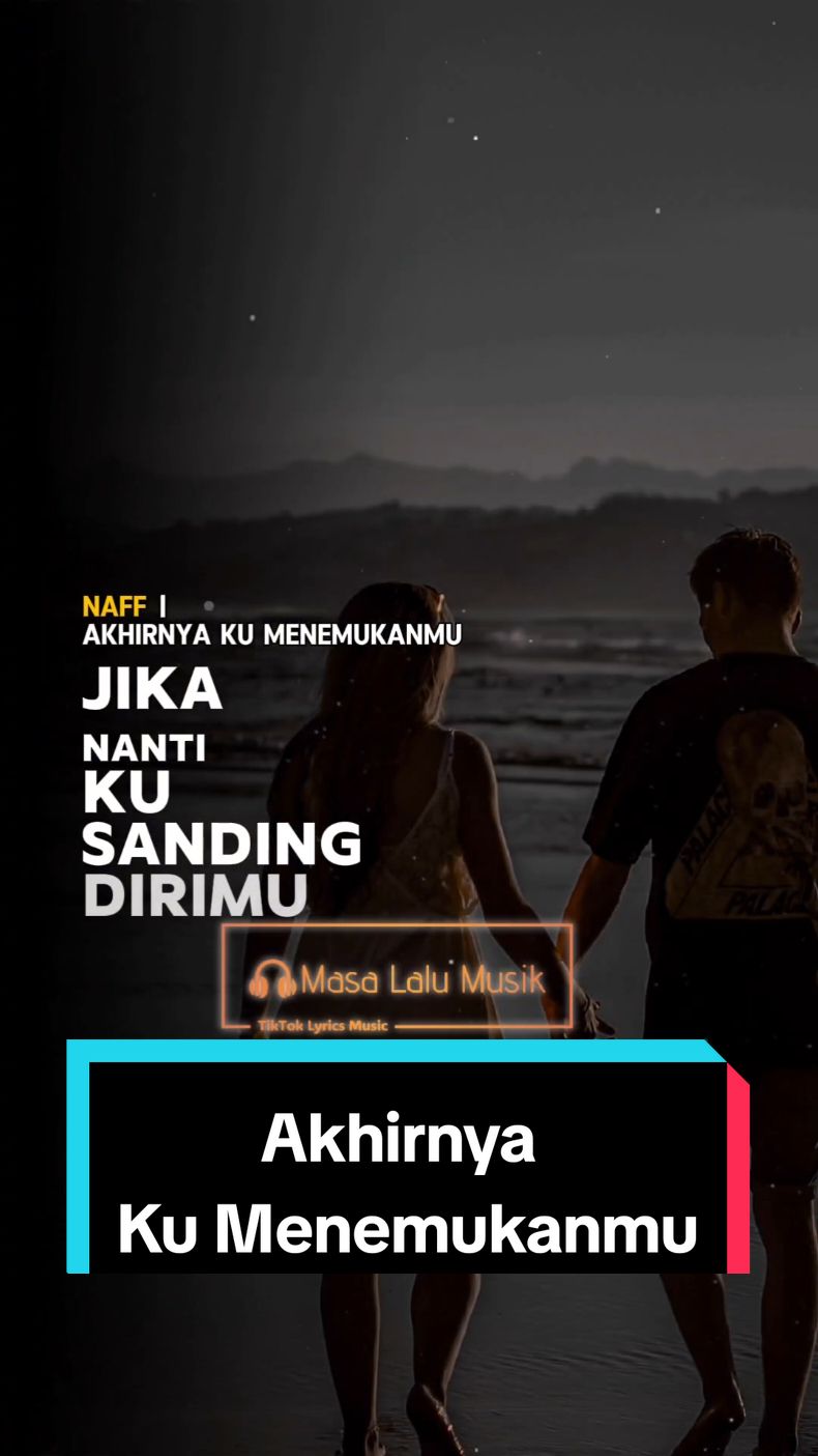 Akhirnya Ku Menemukanmu - Naff (2006) . . Request dari: @its.mrsfrog @gozsavanpersie @mithh45  . . #akhirnyakumenemukanmu #naff #masalalumusik #lirik #liriklagu #lagu #lagupop #lagulawas #bahanswmu #request #lagu2000an #nostalgia2000an #storymu #storywa #storyig #story #templatelirik #templatecapcut #templateviral #CapCut 