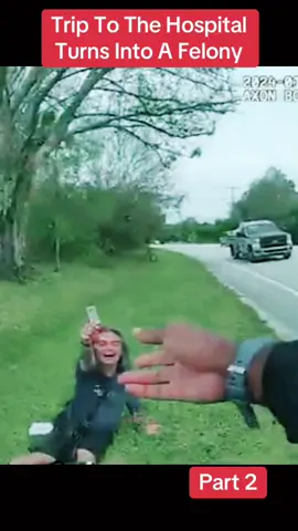 Trip To The Hospital Turns Into A Felony #cops #police #policeofficer #policeoftiktok #copsoftiktok 