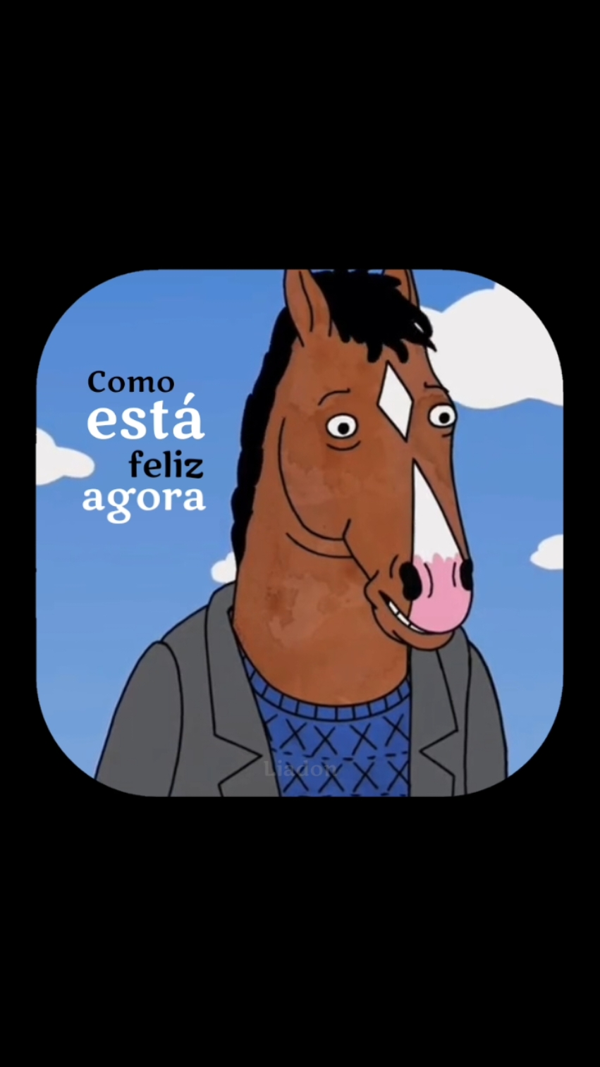 Viva o agora - BoJack Horseman 