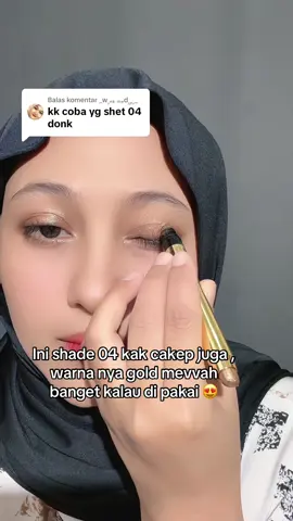 Membalas @_wₒₙₖ ₘₑdᵤᵣₒ_ done ya kak untuk shade 04 nya 🥰 #eyeshadowstick 
