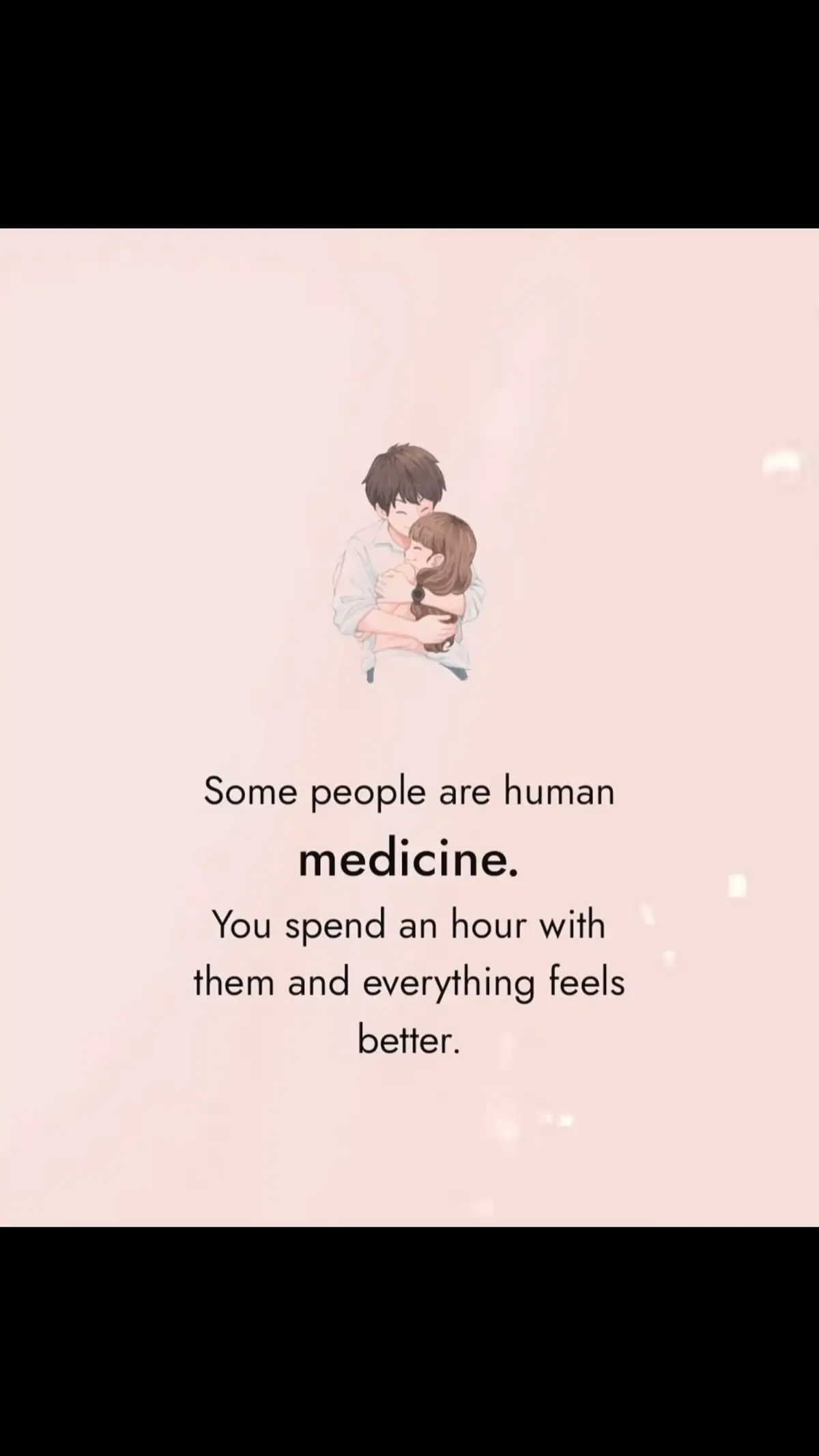 Some people are human medicine. You spend an hour with them and everything feels better.#viralvideos #tiktok #happy #Love #life #emotional #positivity #success #trust #couples #success #loveyou #motivation #marriedlife #positivevibes 