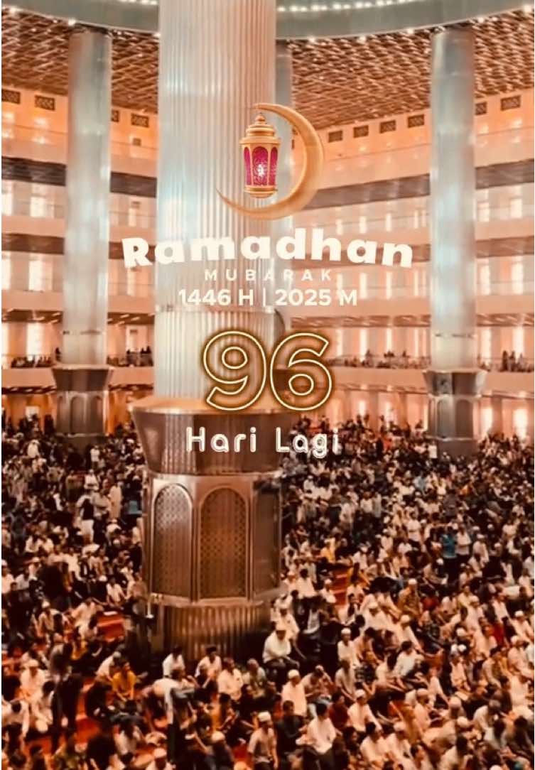 96 Hari Lagi Menuju Ramadhan 2025/1446 Hijriah. #ramadhan #ramadhankareem #ramadhanmubarak #ramadhantiba #vibesramadhan #ramadhan2025 #ramadhan2025🕌☪️ #1446 #1446h #1446hijriah #2025 #fyp #fypシ 