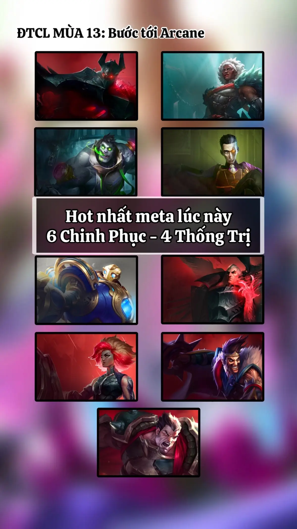 ĐTCL MÙA 13: Đội Hình meta 6 chinh phục - 4 thống trị các bro đã thử chưa ? #dtcl #tft #xuhuong #games 