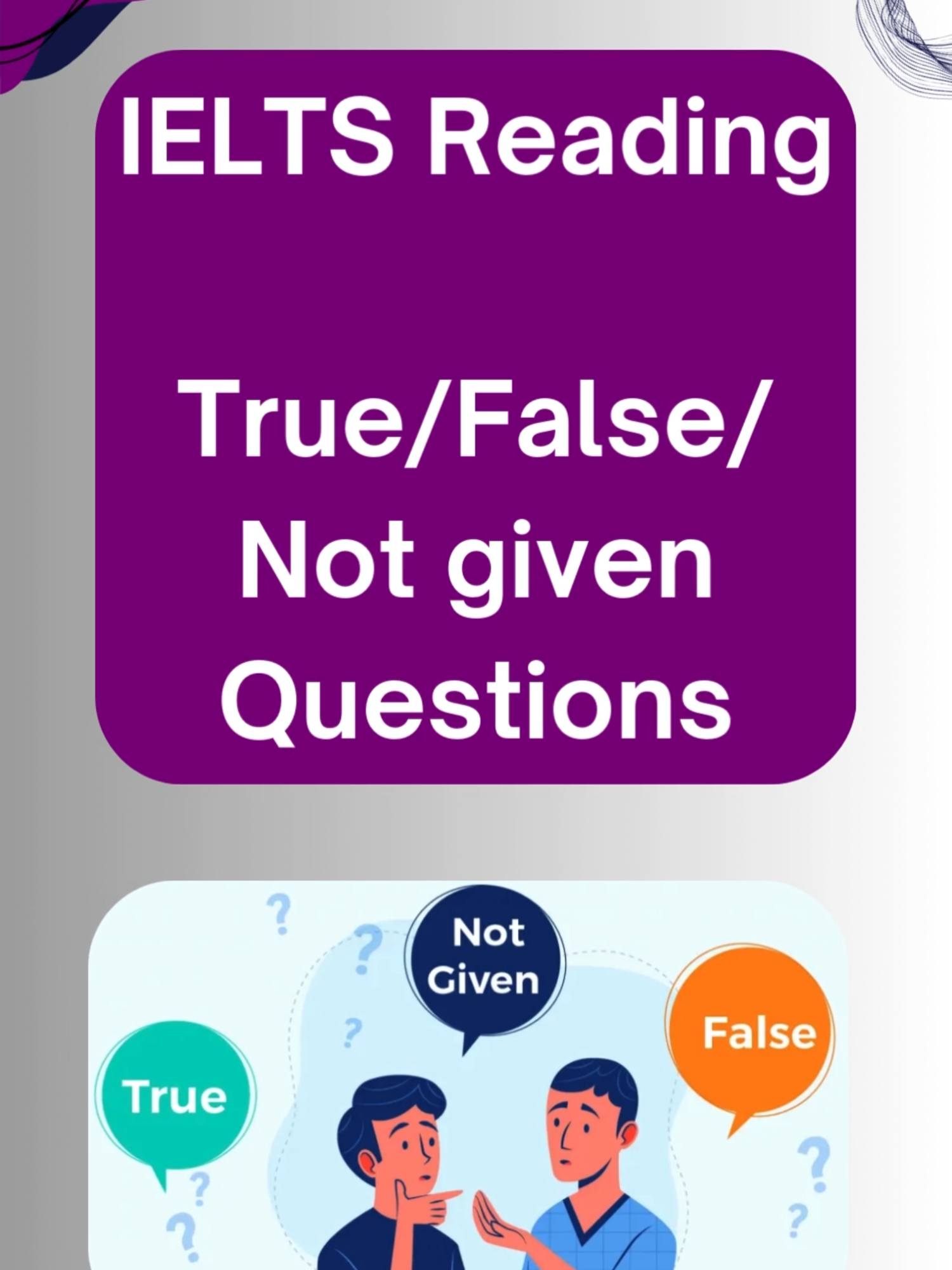 Tips for IELTS Reading True False Not Given Questions https://www.total-ielts.com/ielts-reading-true-false-not-given