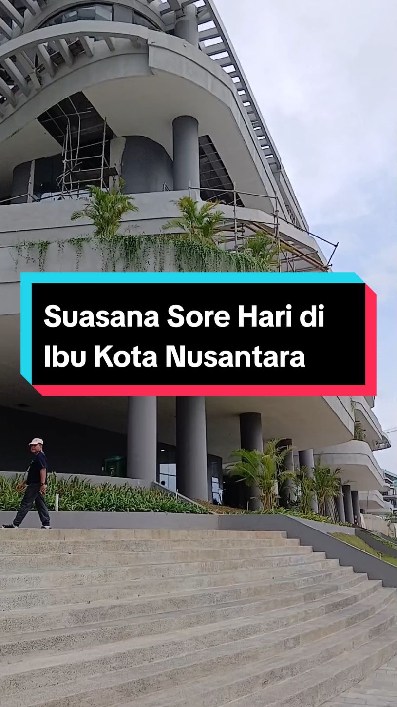 Suasana Sore Hari di Ibu Kota Nusantara  #ibukotanusantara #ikn #iknowiknow #updateikn #fy 