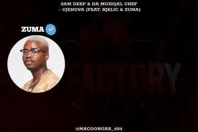 Sam Deep & Da Muziqal Chef - Ujehova (feat. Njelic & Zuma)❤️🔥🔥