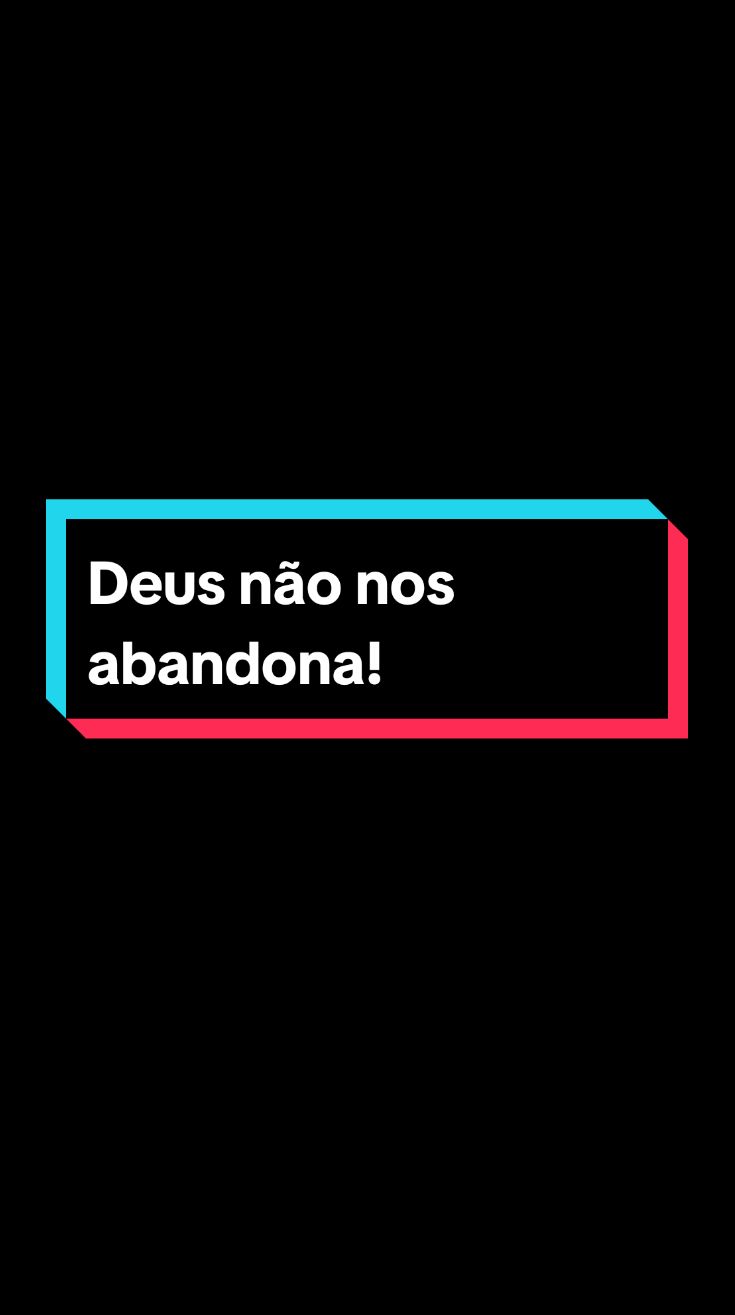 Deus não nos abandona! . . . . . #reflexão #motivação #desenvolvimentopessoal #sabedoria #rugidomotivacional